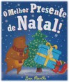 "O melhor presente de Natal" de Ben Mantle